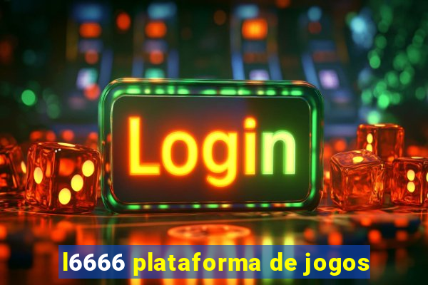 l6666 plataforma de jogos